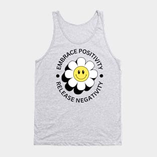 Embrace Positivity and Release Negativity Tank Top